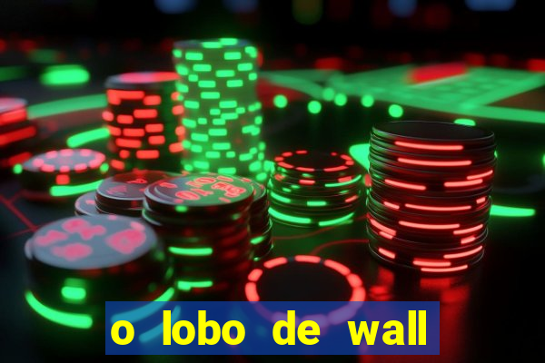 o lobo de wall street online